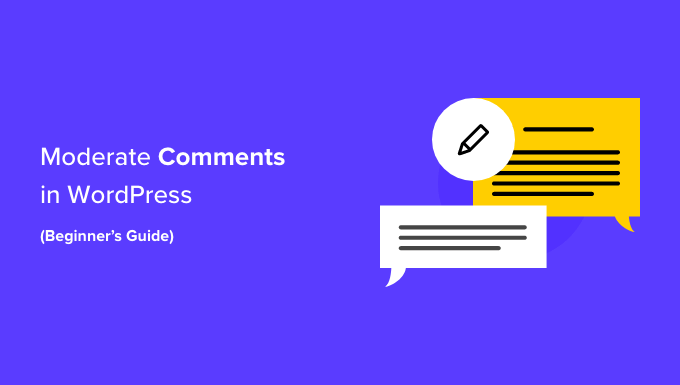 Beginners Guide On How To Moderate Comments In Wordpress Og.png