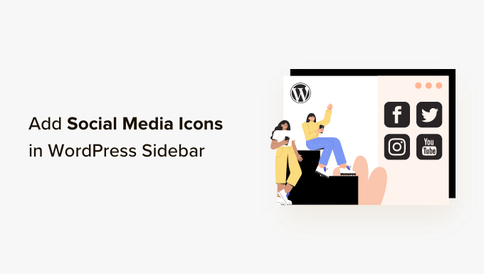 How To Add Social Media Icons In Your Wordpress Sidebar Og.png