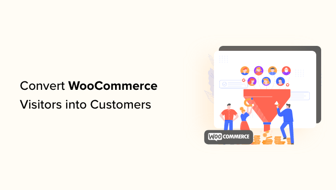 How To Convert Woocommerce Visitors Into Customers.png