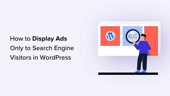 How To Display Ads Only To Search Engine Visitors In Wordpress 1.png