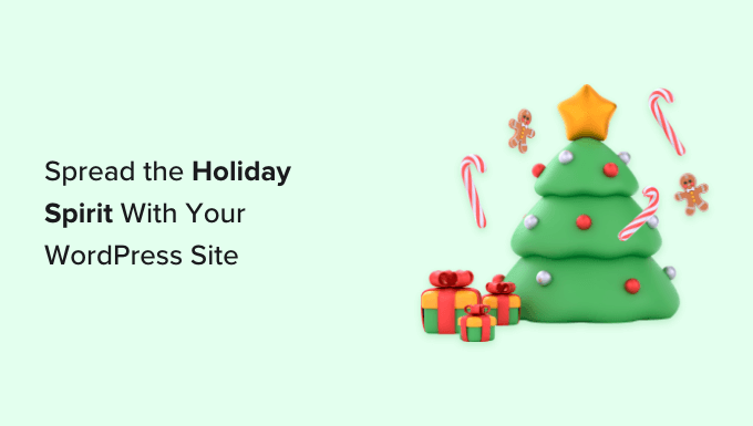 How To Spread The Holidays Spirit With Your Wordpress Site Og 1.png