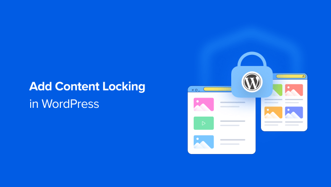 How To Add Content Locking In Wordpress.png