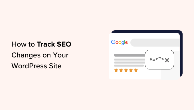 How To Track Seo Changes On Your Wordpress Site Og.png