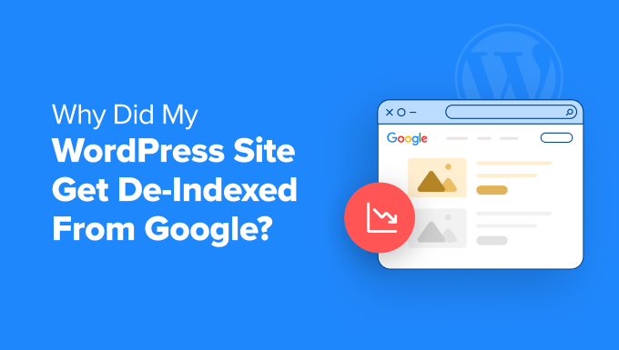 Why Did My Wordpress Site Get De Indexed From Google Og.png